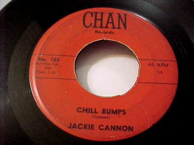 JACKIE CANNON - CHILL BUMPS / PROOF OF YOUR LOVE - VG++ VINYL & GREAT AUDIO