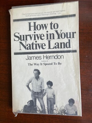 How to Survive in Your Native Land by James Herndon 1972 Vintage Paperback Book 