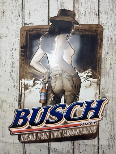 VTG Head For The Mountains Cowgirl Busch Beer 2001 Metal Hanging Embossed Sign