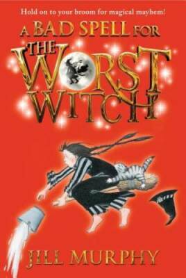 A Bad Spell for the Worst Witch - Paperback By Murphy, Jill - GOOD