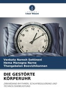 Venkata Naresh Settineni (U. A.) | DIE GestÖRte KÖRperuhr | Taschenbuch (2026)