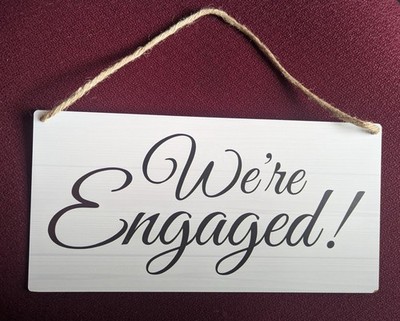 ''We're Engaged'' Sign