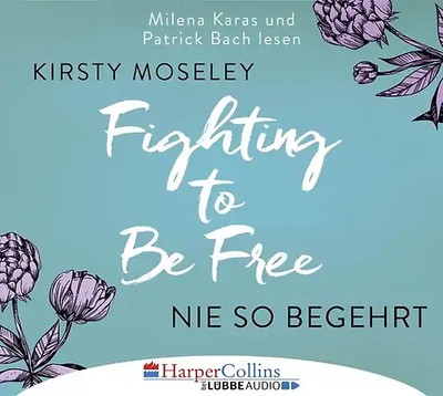 Fighting to Be Free - Nie so begehrt