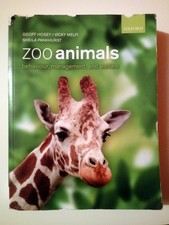 Zoo Animals: Behaviour, Management and Welfar...