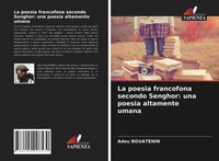 Adou Bouatenin | La Poesia Francofona Secondo Senghor: Una Poesia Altamente...