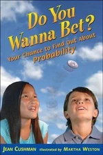 Do You Wanna Bet?: Your Chance to Find O- 9780618829996, Jean Cushman, paperback
