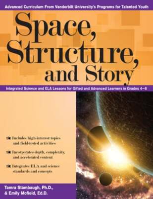 Space, Structure, and Story: Integrated Science and Ela Lessons for Gifted and