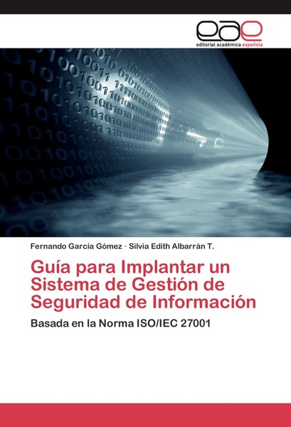 GuíA Para Implantar Un Sistema De GestióN De Seguridad De InformacióN Fernando G-image