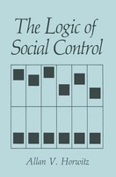 A. V. Horwitz | The Logic Of Social Control | Taschenbuch | Englisch (2013)