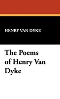 Henry Van Dyke | The Poems Of Henry Van Dyke | Buch | Englisch (2025) | Gebunden