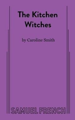 Caroline Smith The Kitchen Witches (Taschenbuch) (US IMPORT)