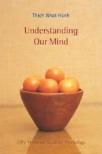 Understanding Our Mind: 50 Verses on Buddhist Psychology - Paperback - GOOD