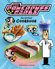 Powerpuff Girls Official Cookbook Classic Cartoon Themed Recipes Guide B...