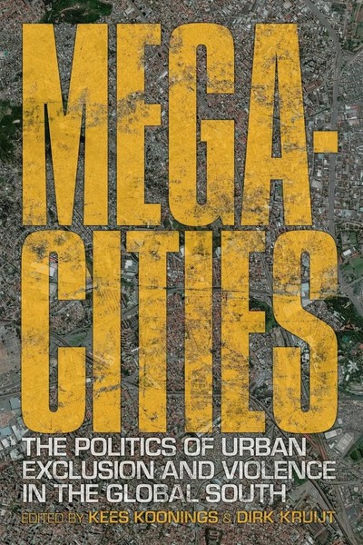 Megacities The Politics Of Urban Exclusion And Violence In The Global South Buch-image
