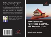 Janaildo Soares De Sousa | Analiza Spo¿Eczno-Ekonomiczna Programu Minha Casa,...
