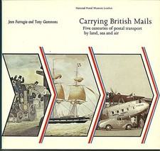 Carrying British Mails, Farriga&Gammons 1980 Natn'l Postal Mus. of London NOS~