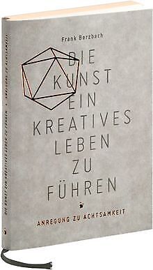 Die Kunst, ein kreatives Leben zu führen: oder Anre... | Buch | Zustand sehr gut - Bild 1 von 2
