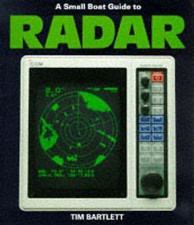 A Small Boat Guide to Radar by Tim Bartlett (Paperback, 1991)