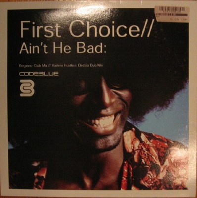 First Choice - Ain't He Bad - Used Vinyl Record 12 - G5628z