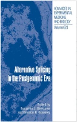Alternative Splicing in the Postgenomic Era by Benjamin J Blencowe: New