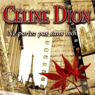 Céline Dion - Ne Partez Pas Sans Moi
