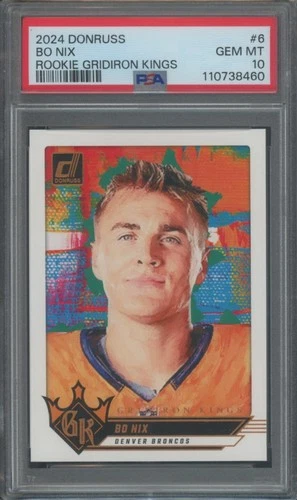 2024 Panini Donruss Football Bo Nix #6 RC Rookie Gridiron Kings PSA 10