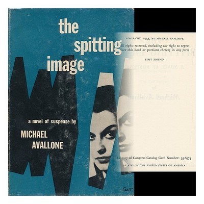 AVALLONE, MICHAEL The spitting image: a novel of suspense 1953 First Edition Ha