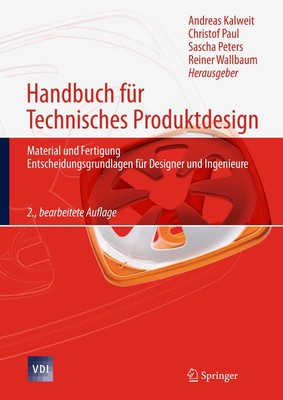 Handbuch für Technisches Produktdesign Andreas Kalweit