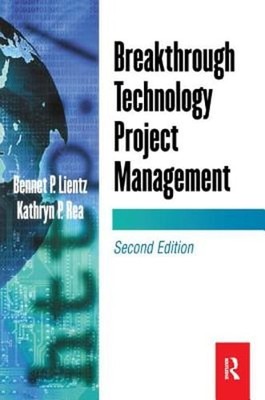 Breakthrough Technology Project Management by Bennet Lientz: New
