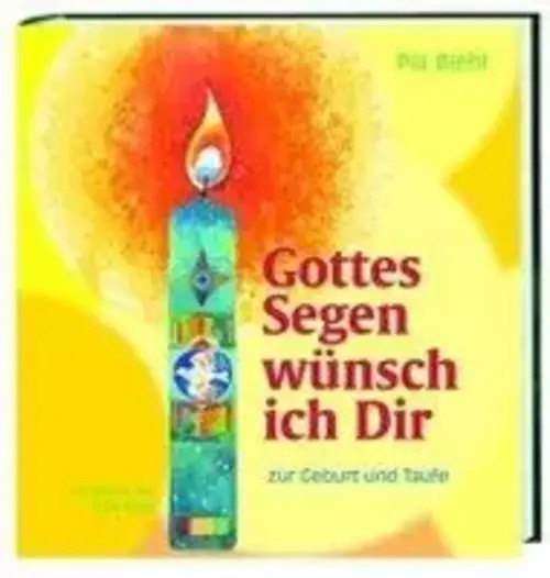 Pia Biehl | Gottes Segen wünsch ich dir | Buch | Deutsch (2007) | 44 S.