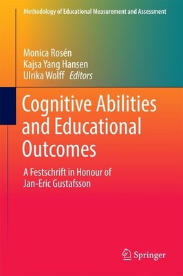 Cognitive Abilities and Educational Outcomes Monica Rosén
