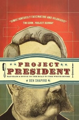 Ben Shapiro Project President (Paperback) (UK IMPORT)