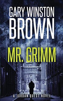 Mr. Grimm (A Jordan Quest FBI Myste..., Brown, Gary Win