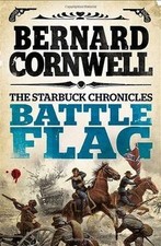 Battle Flag (The Starbuck Chronicles) von Cornwell, Bernard | Buch | Zustand gut