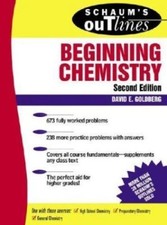 Schaum's Outlines of Beginning Chemistry by David E Goldberg