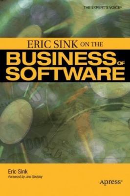 Eric Sink on the Business of Software (Expert's Voice) Sink, Eric paperback Use