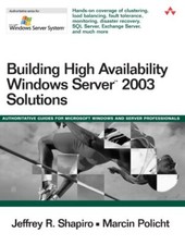Building High Availability Windows Server  2003 Solutions By Jef