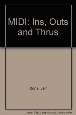 Midi Ins, Outs and Thrus See 00183500 - Paperback By Rona, Jeff - VERY GOOD
