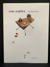 1st Edition 2012 Carl Aubock - The Workshop - Clemens Kois - Hardback Book