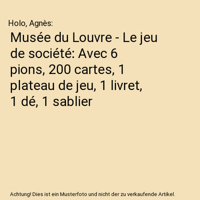 Musée du Louvre - Le jeu de société: Avec 6 pions, 200 cartes, 1 plateau de j
