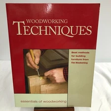 Woodworker's Library: Woodworking Techniques : Best Methods for Building...