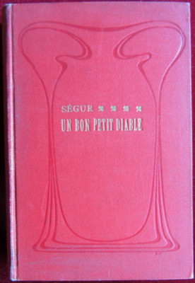 La Comtesse de Ségur: Un bon petit Diable / 1910
