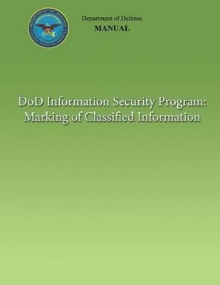 Dod Informationssicherheitsprogramm: Kennzeichnung von Verschlusssachen (Dod