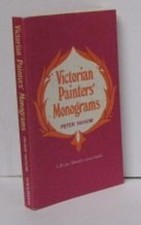 Victorian Painters Monograms : A Pocket Identification Guide Pete