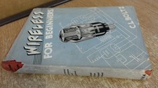 			Wireless For Beginners: With Chapters On Television And On The Ca		