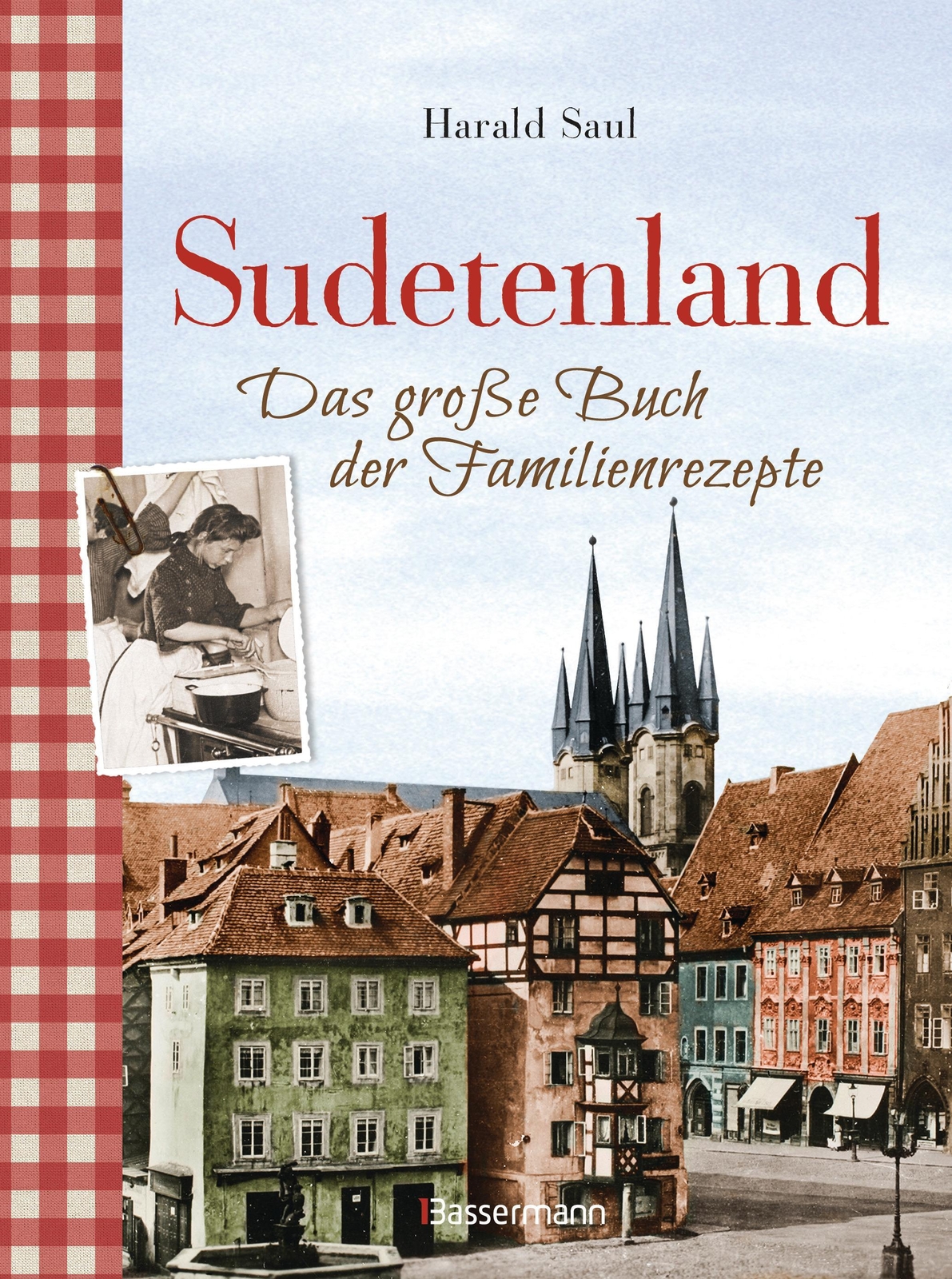 Thumbnail - Sudetenland -das Große Buch Der Familienrezepte Harald Sau ...