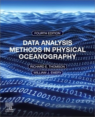 Data Analysis Methods in Physical Oceanography: Fourth Edition (Paperback or Sof