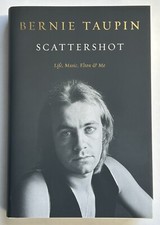 SIGNED Scattershot: Life, Music, Elton & Me by Bernie Taupin FIRST EDITION
