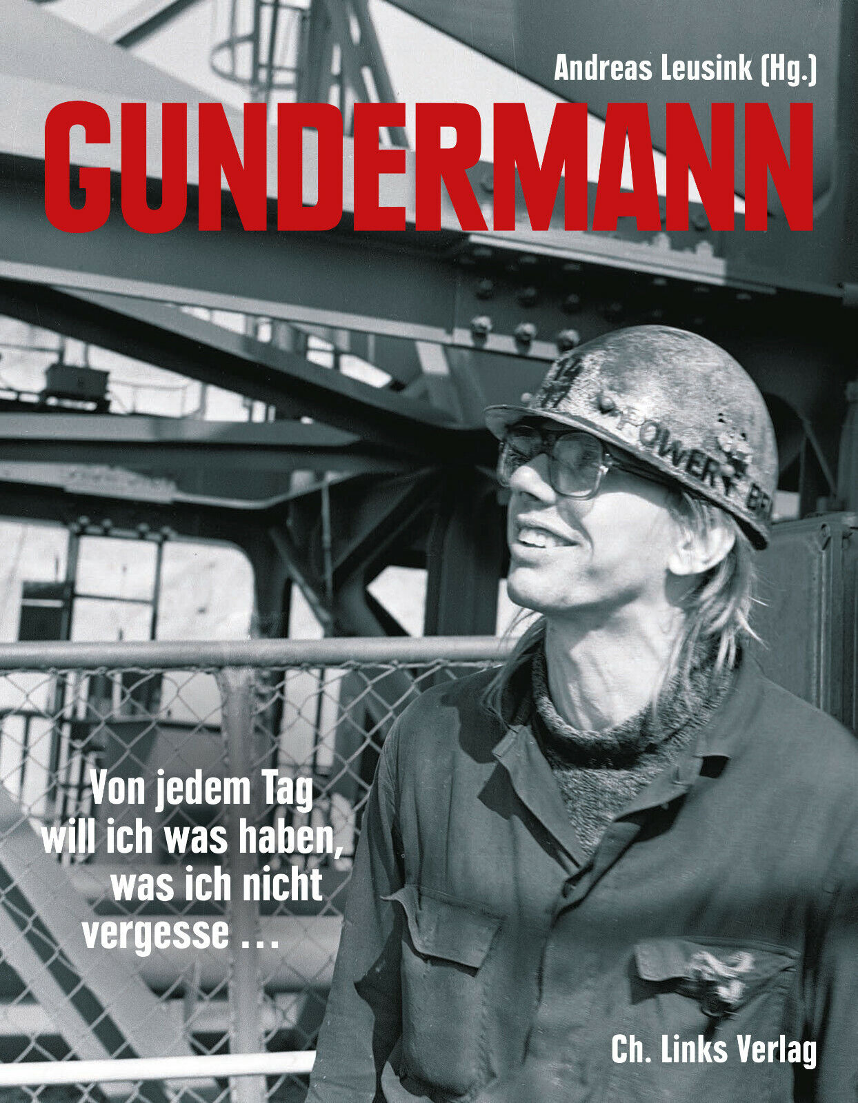 Thumbnail - Gerhard Gundermann Von Jedem Tag Will Ich Was Haben Biografie Buch