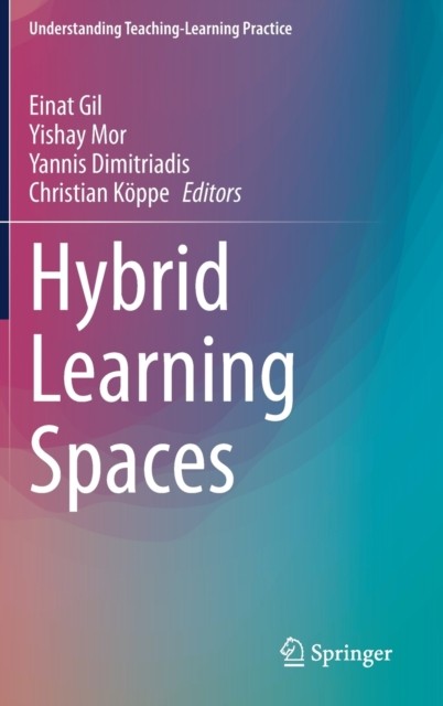Hybrid Learning Spaces by Einat Gil HARDBACK 9783030885199
